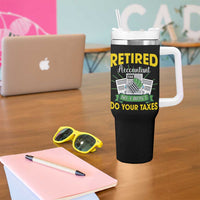 Retired Accountant Tumbler With Handle No I Won't Do Your Taxes Funny Retirement