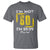 Funny Birthday T Shirt I'm Not 60 I'm 59.99 Plus Tax - Wonder Print Shop