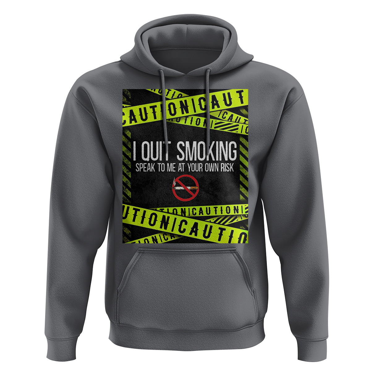 Caution I Quit Smoking Hoodie Speak To Me At Your Own Risk No Tobacco Day - Wonder Print Shop