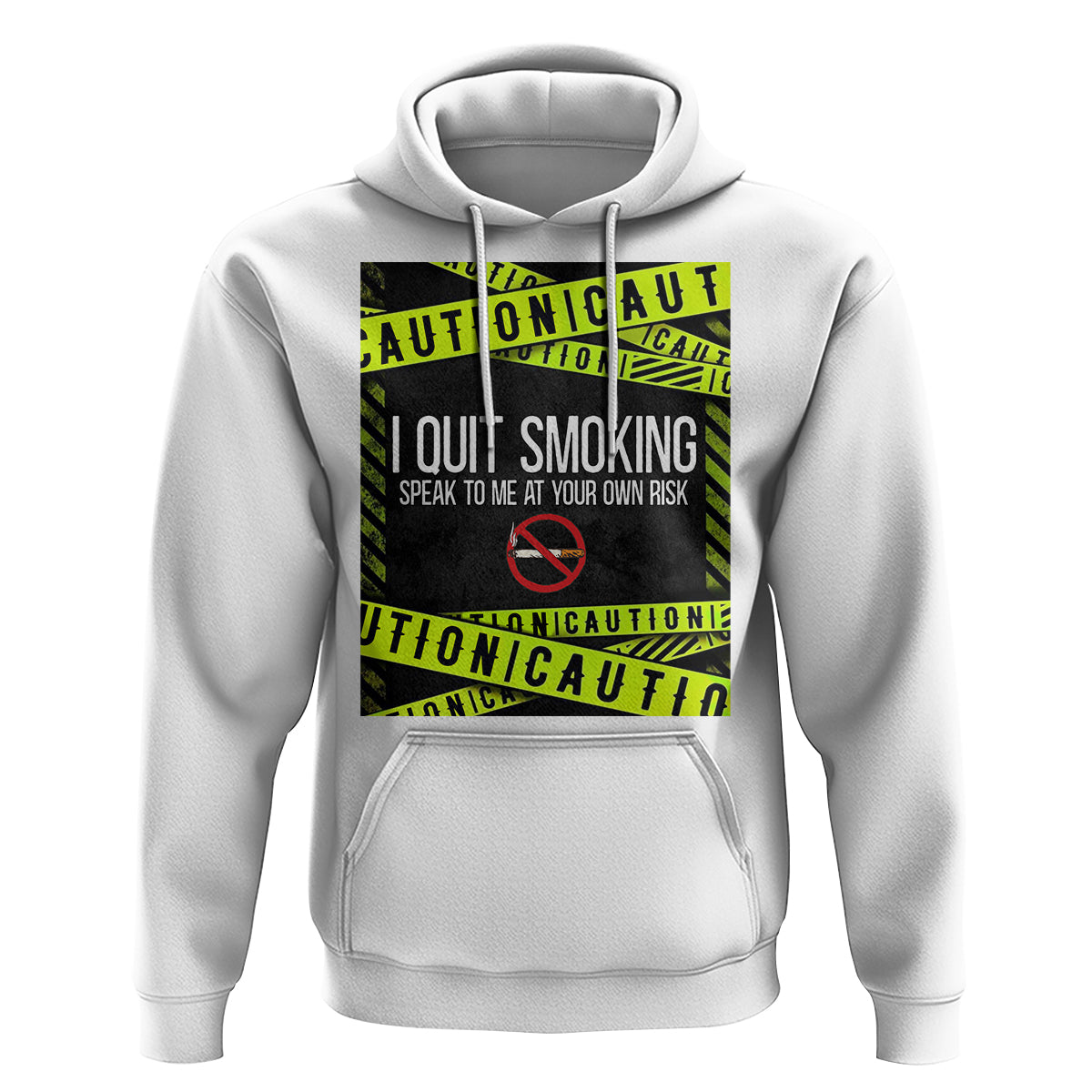 Caution I Quit Smoking Hoodie Speak To Me At Your Own Risk No Tobacco Day - Wonder Print Shop
