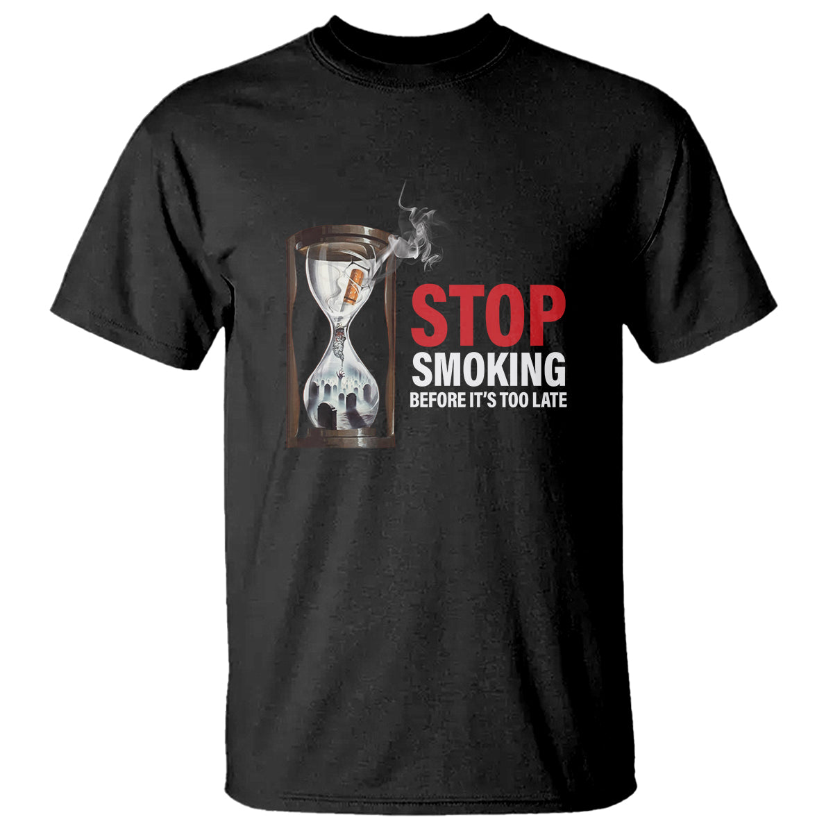 Anti Smoking T Shirt Stop Smoking Before It's Too Late - Wonder Print Shop