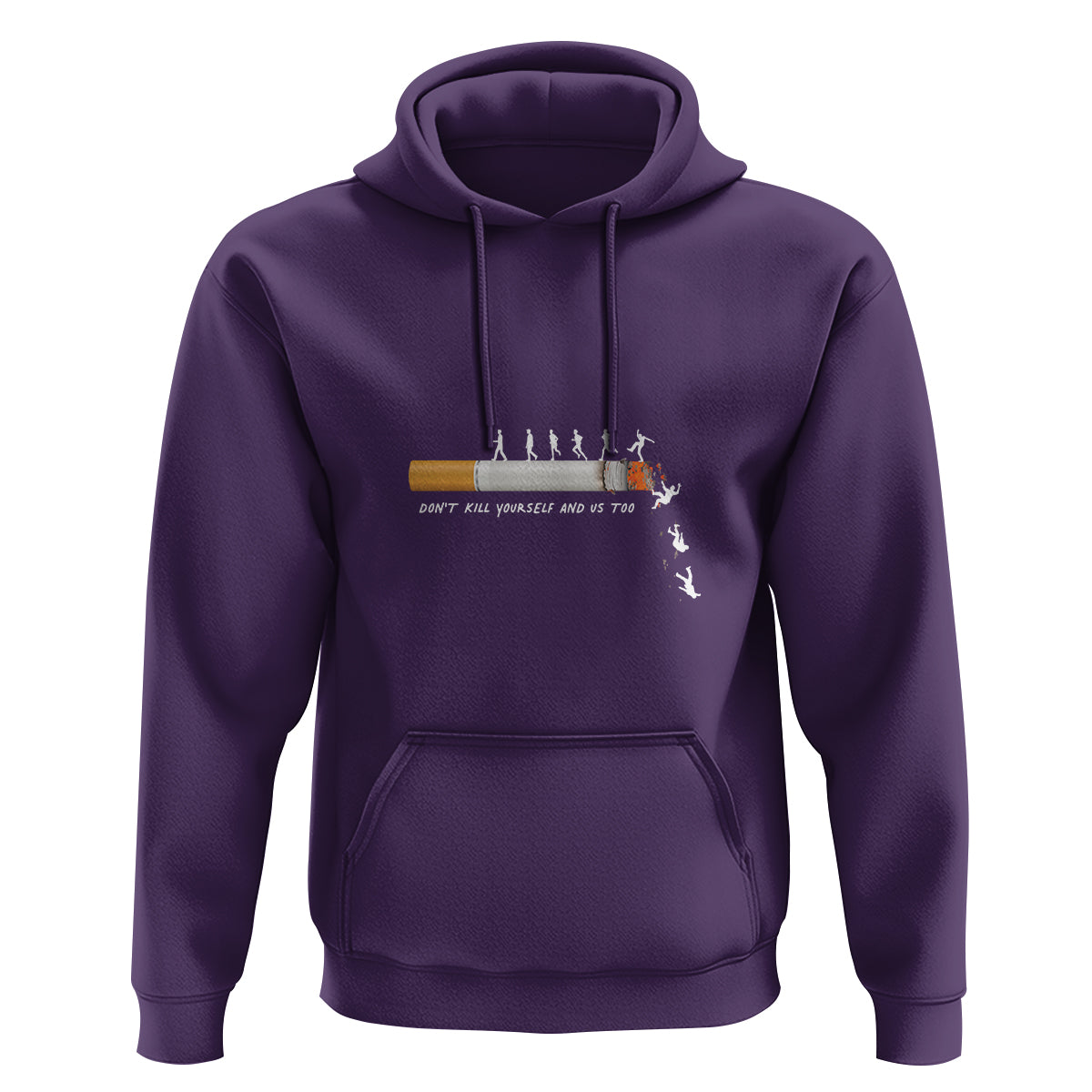 Anti Smoking Hoodie Don't Kill Yourself And Us Too - Wonder Print Shop
