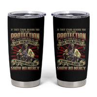 Native American Warrior Tumbler Cup If They Stand Against You Show No Mercy