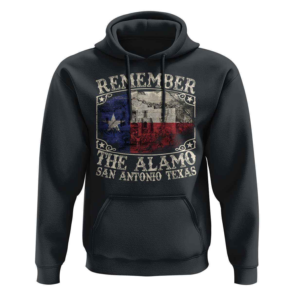 Texas Remember The Alamo Hoodie San Antonio Alamo War Texan Flag History Lover
