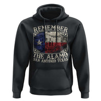 Texas Remember The Alamo Hoodie San Antonio Alamo War Texan Flag History Lover