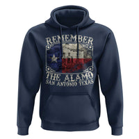 Texas Remember The Alamo Hoodie San Antonio Alamo War Texan Flag History Lover