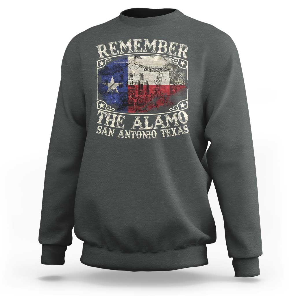 Texas Remember The Alamo Sweatshirt San Antonio Alamo War Texan Flag History Lover