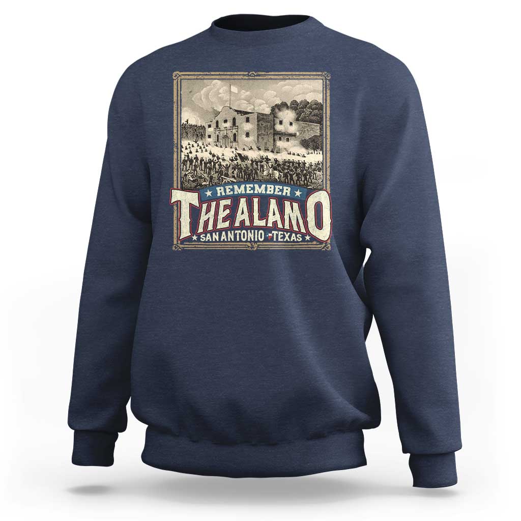 Texas Remember The Alamo Sweatshirt San Antonio Alamo War History Lover