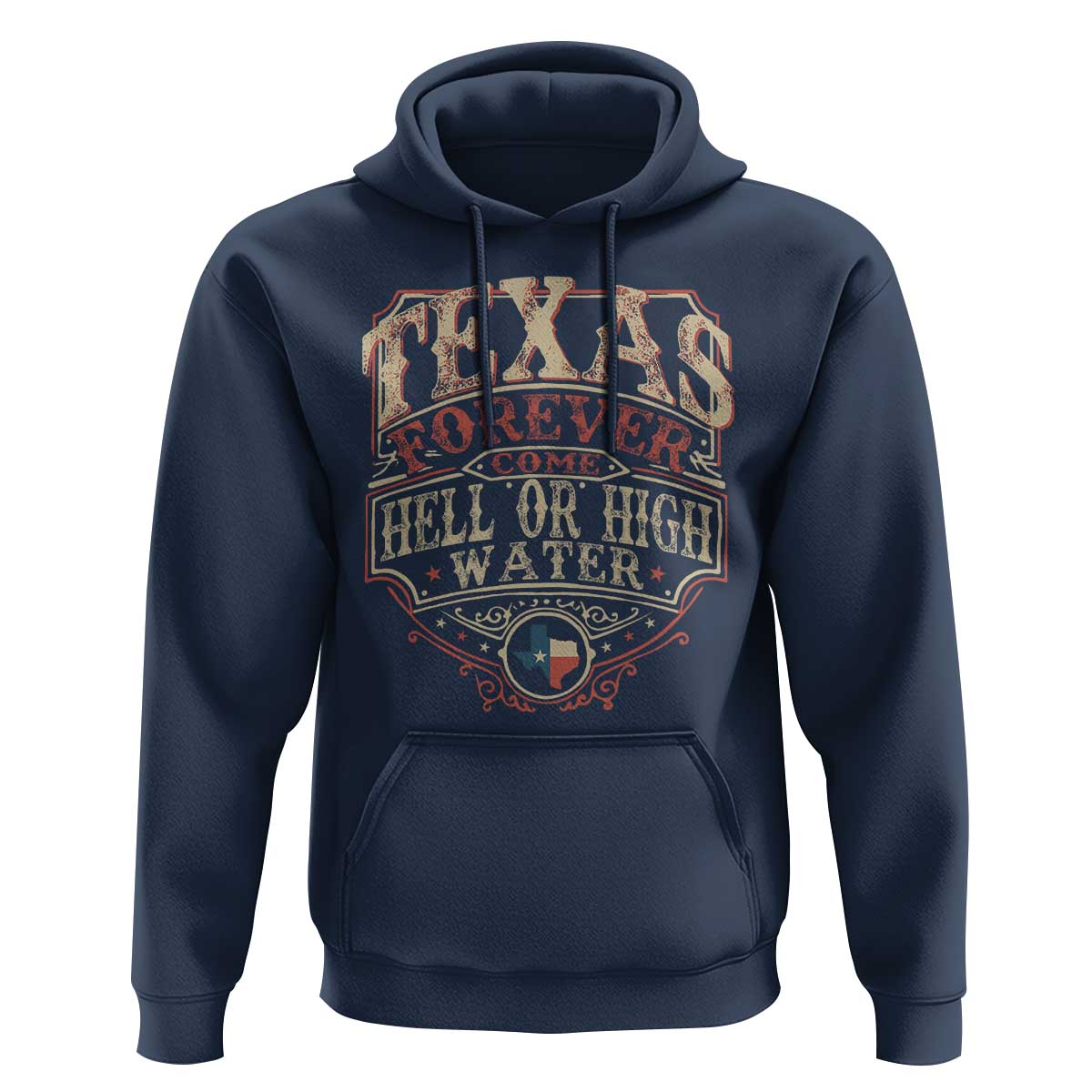 Texas Pride Hoodie Forever Come Hell Or High Water Patriotic Texas TS09