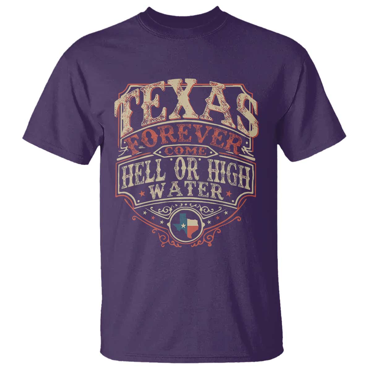 Texas Pride T Shirt Forever Come Hell Or High Water Patriotic Texas TS09
