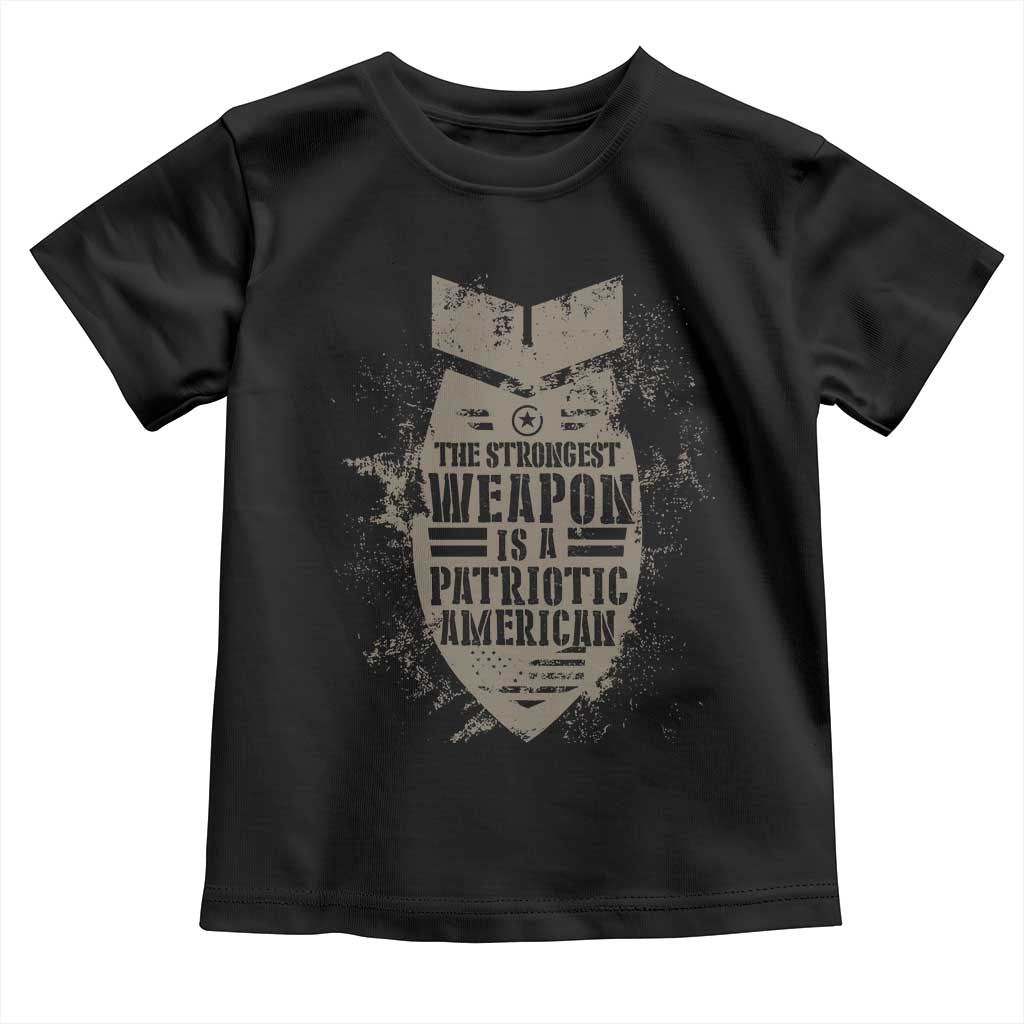 The Strongest Weapon Is A Patriotic Toddler T Shirt