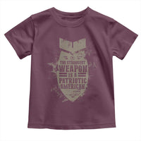 The Strongest Weapon Is A Patriotic Toddler T Shirt