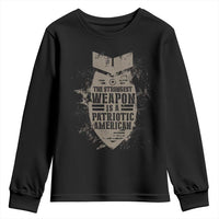 The Strongest Weapon Is A Patriotic Youth Sweatshirt