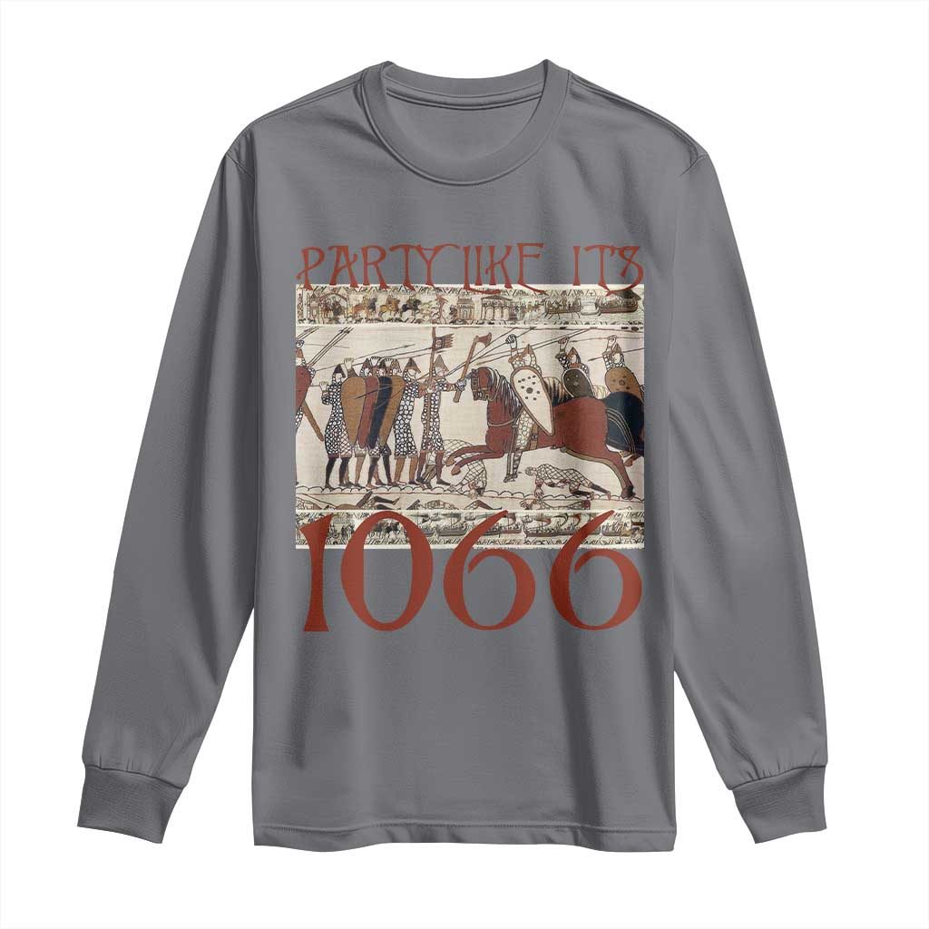 Medieval Bayeux Tapestry Hastings 1066 Long Sleeve Shirt Funny Party Like It's 1066 History Lover