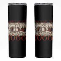 Medieval Bayeux Tapestry Hastings 1066 Skinny Tumbler Funny Party Like It's 1066 History Lover