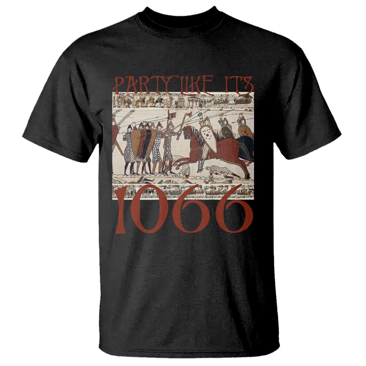 Medieval Bayeux Tapestry Hastings 1066 T Shirt Funny Party Like It's 1066 History Lover