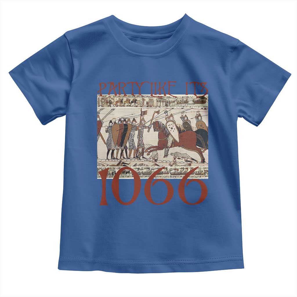 Medieval Bayeux Tapestry Hastings 1066 Toddler T Shirt Funny Party Like It's 1066 History Lover