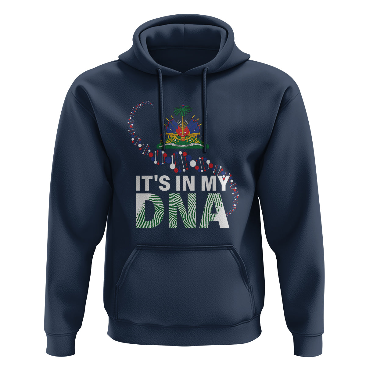 Haitian Hoodie It's In My DNA Haiti Patriotic - Wonder Print Shop
