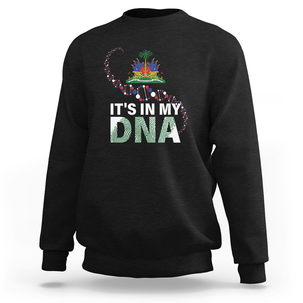 Haitian Sweatshirt It's In My DNA Haiti Patriotic