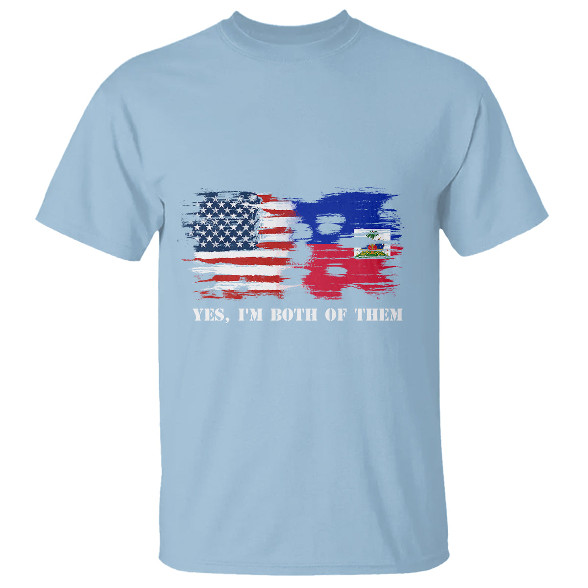 Haitian American T Shirt Yes I'm Both Of Them USA Haiti Flag Shirt - Wonder Print Shop