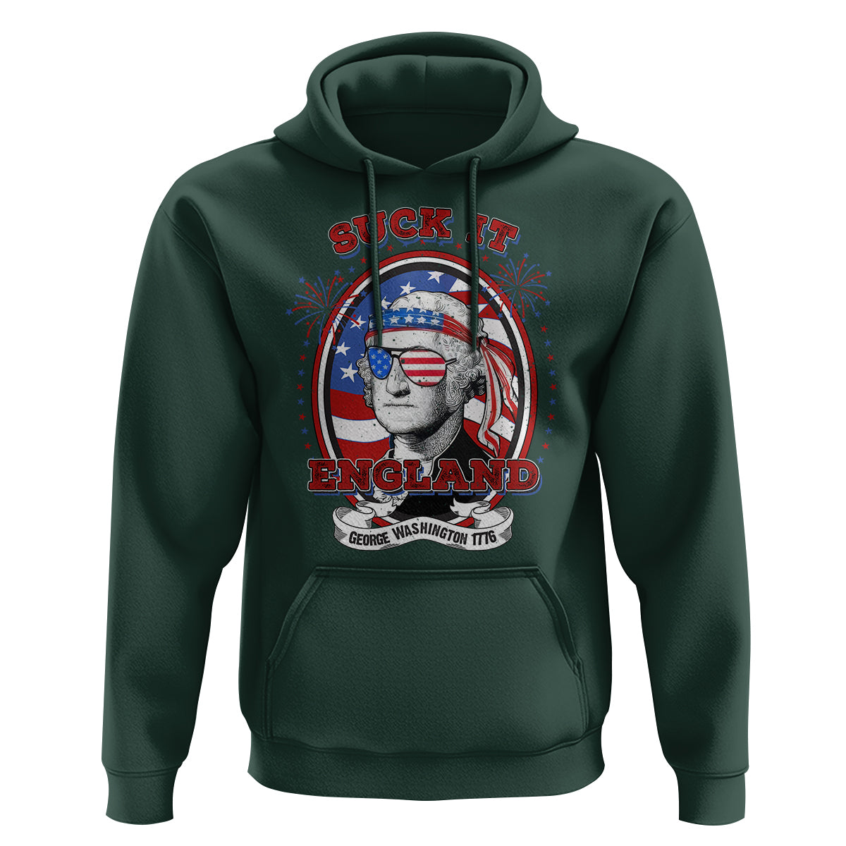 Funny George Washington Hoodie Suck It England 1776 4th Of July - Wonder Print Shop