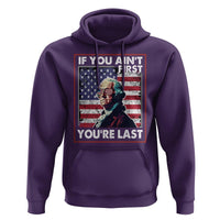 George Washington Hoodie If You Ain't First You're Last 4th Of July - Wonder Print Shop