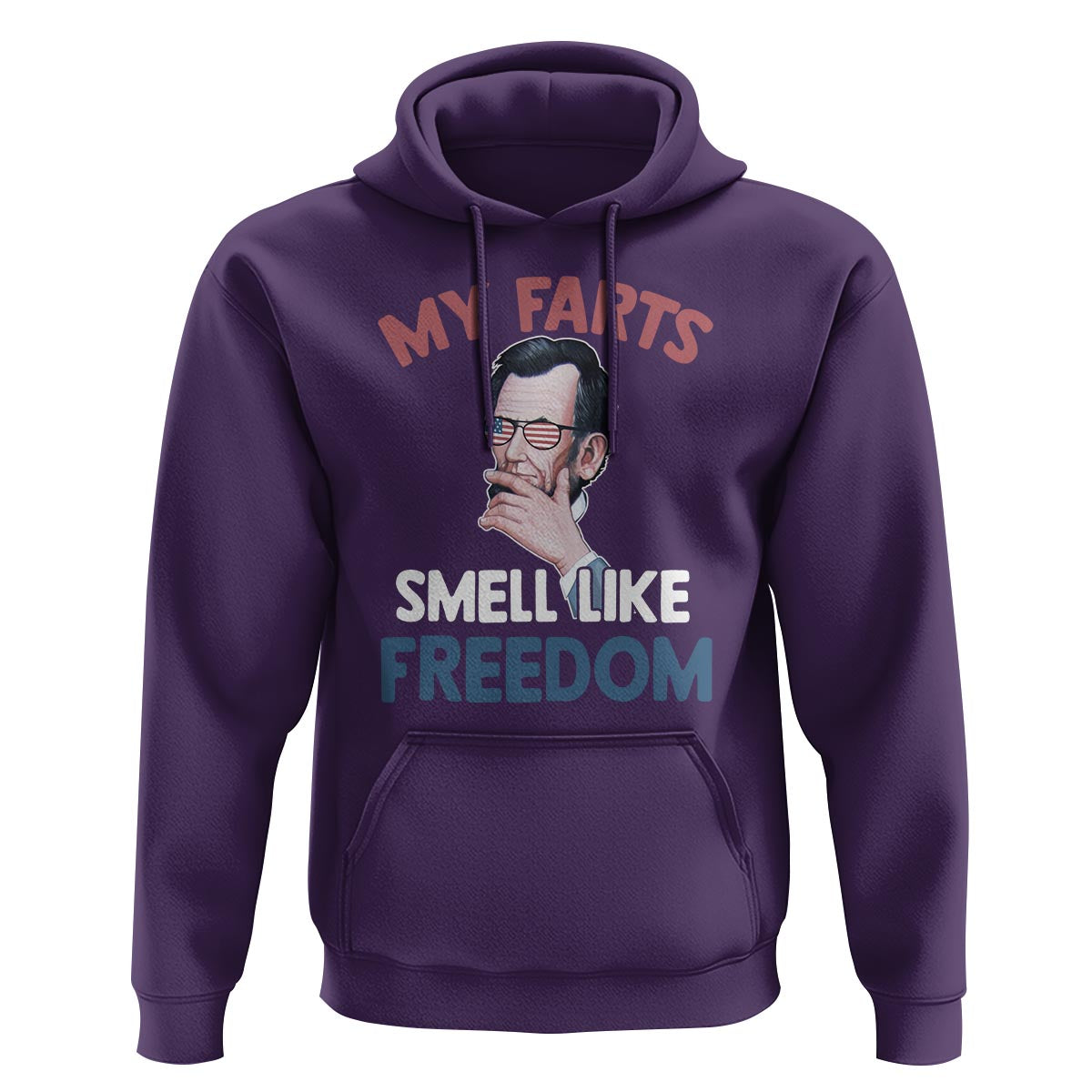 Funny Abraham Lincoln Hoodie My Farts Smell Like Freedom 4th Of July - Wonder Print Shop