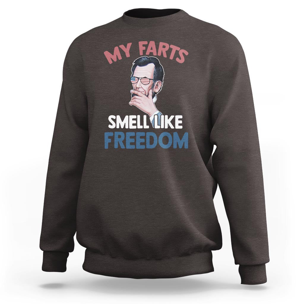 Funny Abraham Lincoln Sweatshirt My Farts Smell Like Freedom 4th Of July - Wonder Print Shop
