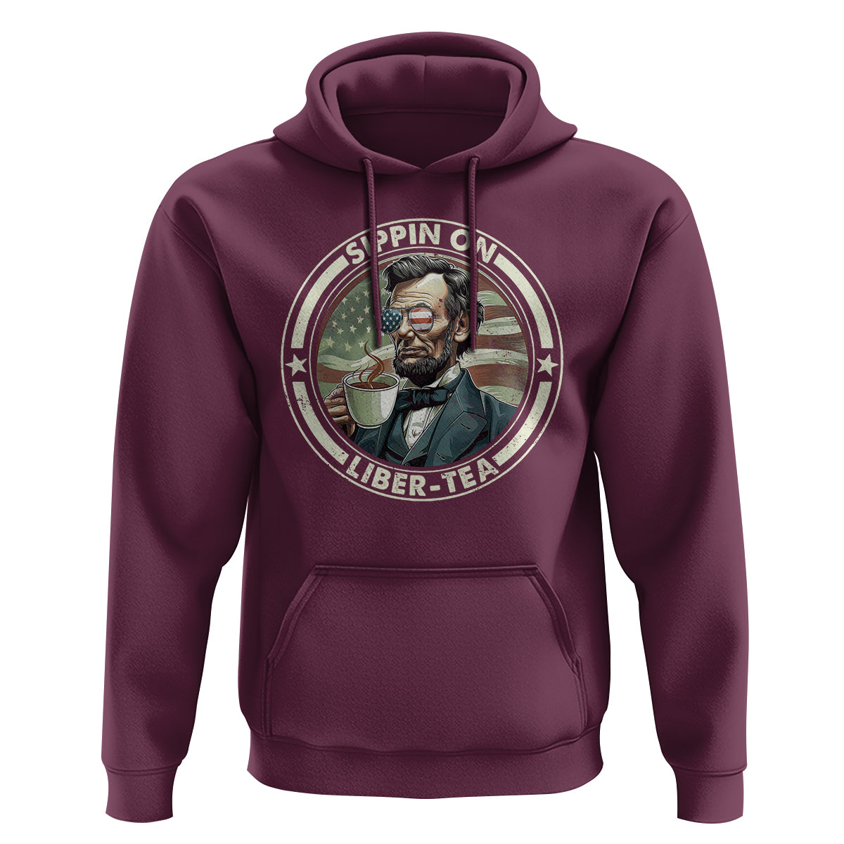 Funny Abraham Lincoln Hoodie Sippin On Liber-Tea Drinking Tea 4th Of July - Wonder Print Shop