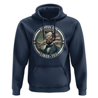 Funny Abraham Lincoln Hoodie Sippin On Liber-Tea Drinking Tea 4th Of July - Wonder Print Shop