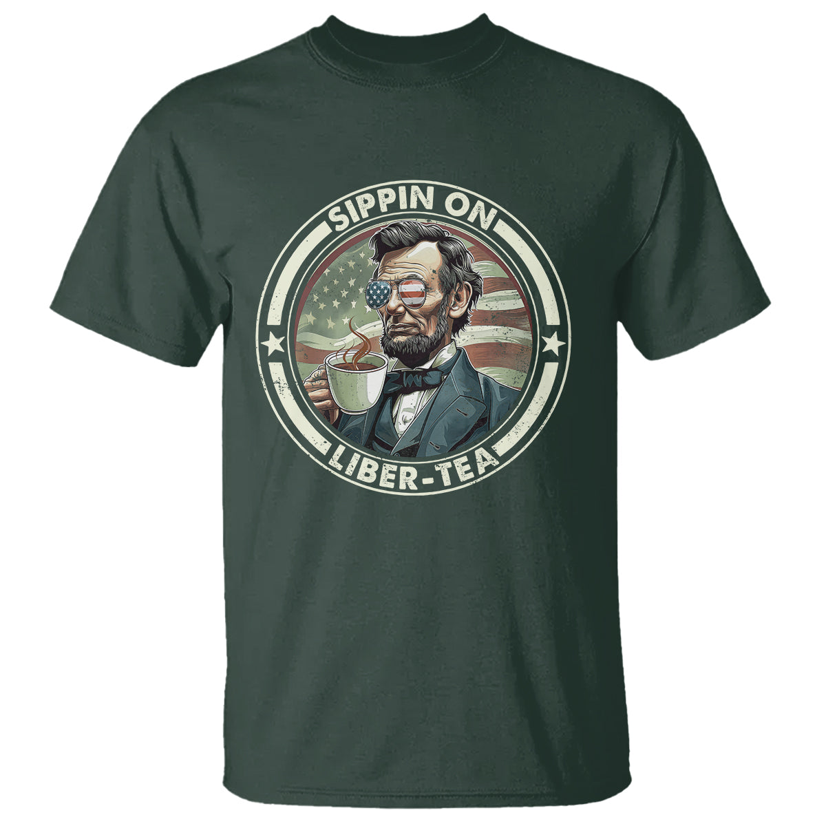 Funny Abraham Lincoln T Shirt Sippin On Liber-Tea Drinking Tea 4th Of July - Wonder Print Shop