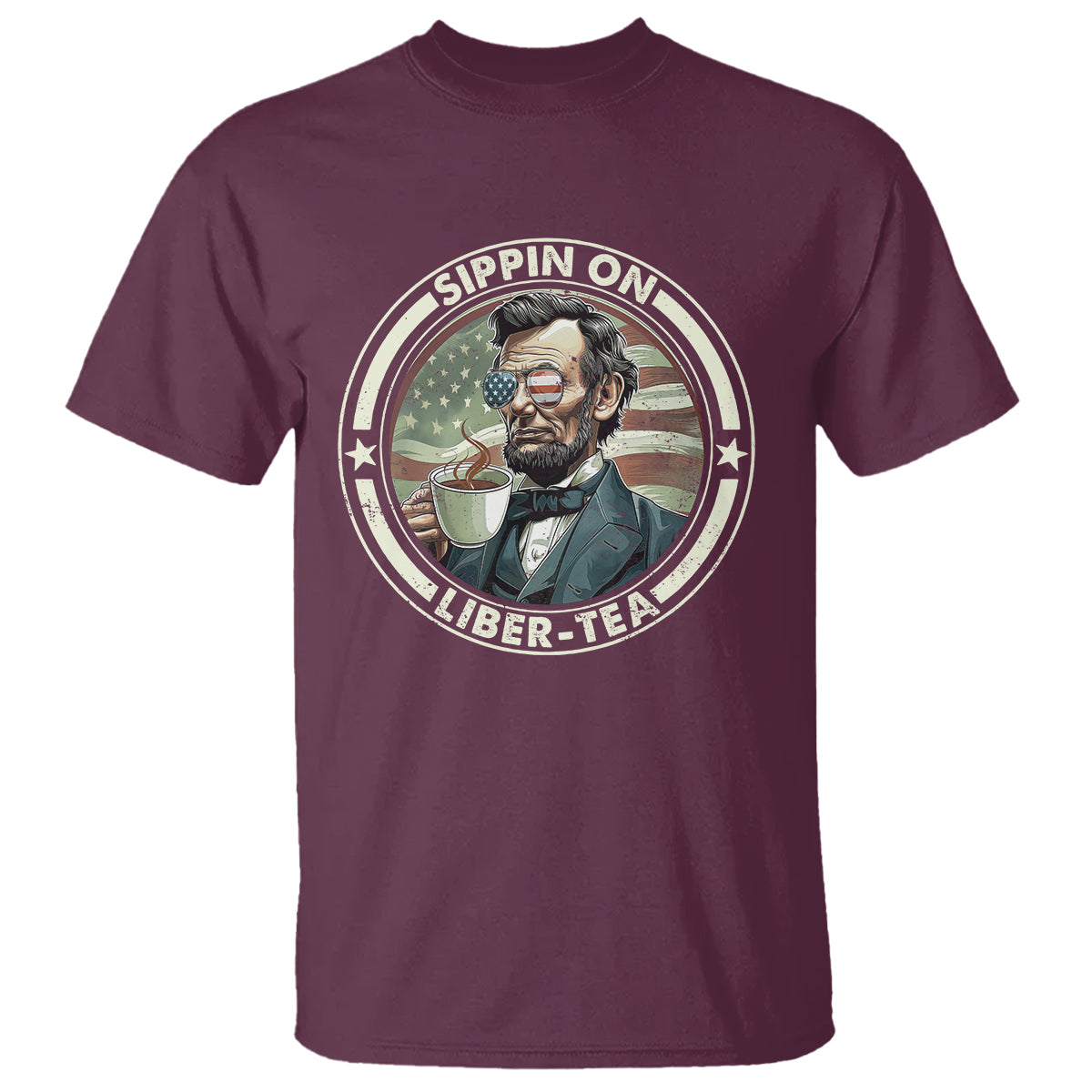 Funny Abraham Lincoln T Shirt Sippin On Liber-Tea Drinking Tea 4th Of July - Wonder Print Shop