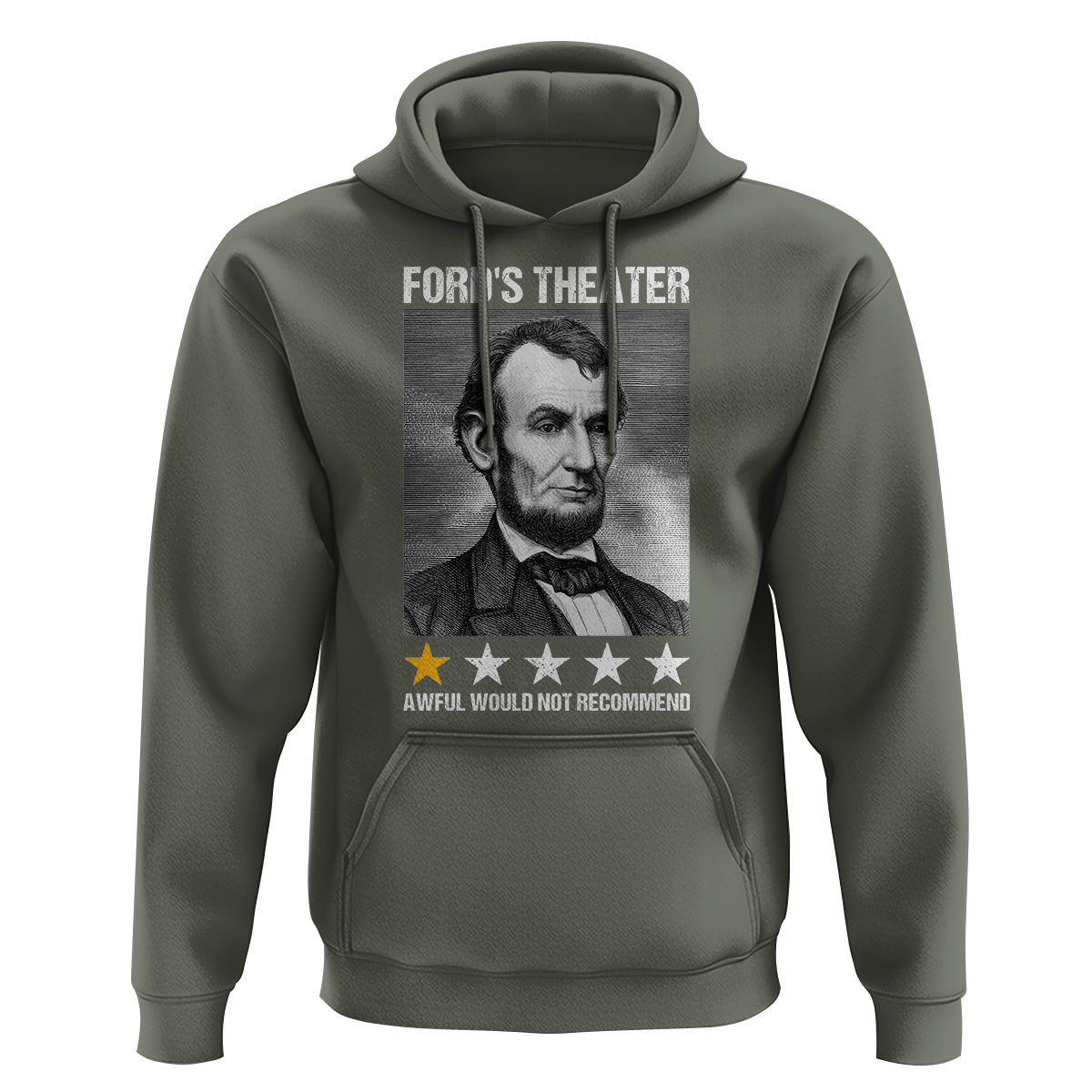Abraham Lincoln Hoodie Ford's Theatre Awful Would Not Recommend - Wonder Print Shop