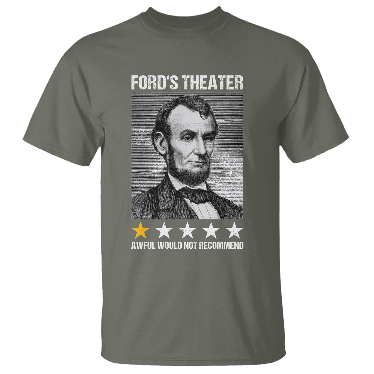 Abraham Lincoln T Shirt Ford's Theatre Awful Would Not Recommend - Wonder Print Shop