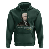 Thomas Jefferson Hoodie Crap That's Due Tomorrow Funny 4th of July 1776 - Wonder Print Shop