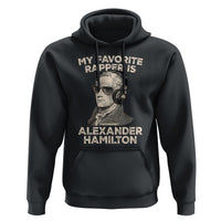 Funny My Favorite Rapper is Alexander Hamilton Hoodie - Wonder Print Shop