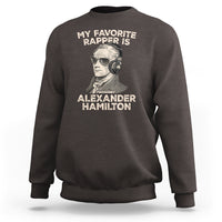 Funny My Favorite Rapper is Alexander Hamilton Sweatshirt - Wonder Print Shop