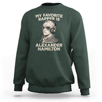 Funny My Favorite Rapper is Alexander Hamilton Sweatshirt - Wonder Print Shop