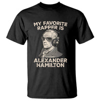 Funny My Favorite Rapper is Alexander Hamilton T Shirt - Wonder Print Shop