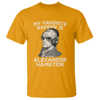 Funny My Favorite Rapper is Alexander Hamilton T Shirt - Wonder Print Shop
