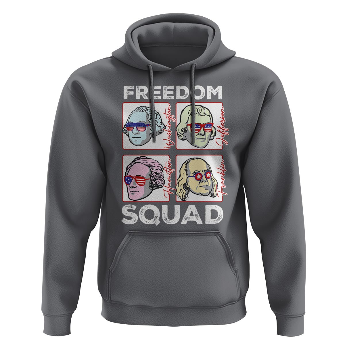 4th Of July Hoodie US Freedom Squad Washington Jefferson Hamilton Franklin - Wonder Print Shop