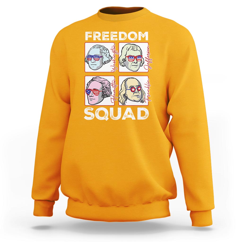 4th Of July Sweatshirt US Freedom Squad Washington Jefferson Hamilton Franklin - Wonder Print Shop