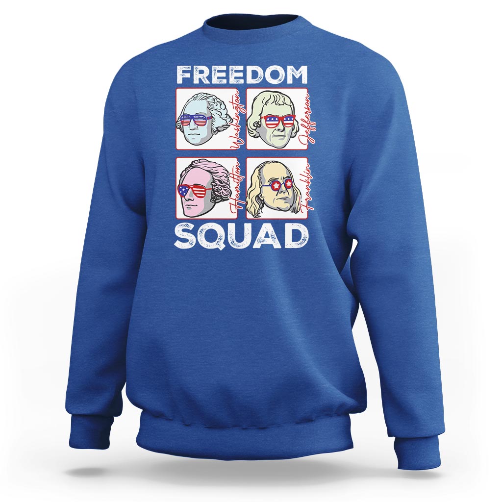 4th Of July Sweatshirt US Freedom Squad Washington Jefferson Hamilton Franklin - Wonder Print Shop
