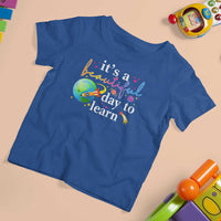 Teacher T Shirt For Kid It's A Beautiful Day To Learn Back To School - Wonder Print Shop