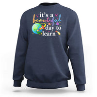 Teacher Sweatshirt It's A Beautiful Day To Learn Back To School - Wonder Print Shop