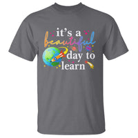 Teacher T Shirt It's A Beautiful Day To Learn Back To School - Wonder Print Shop
