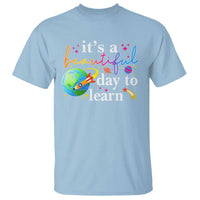 Teacher T Shirt It's A Beautiful Day To Learn Back To School - Wonder Print Shop