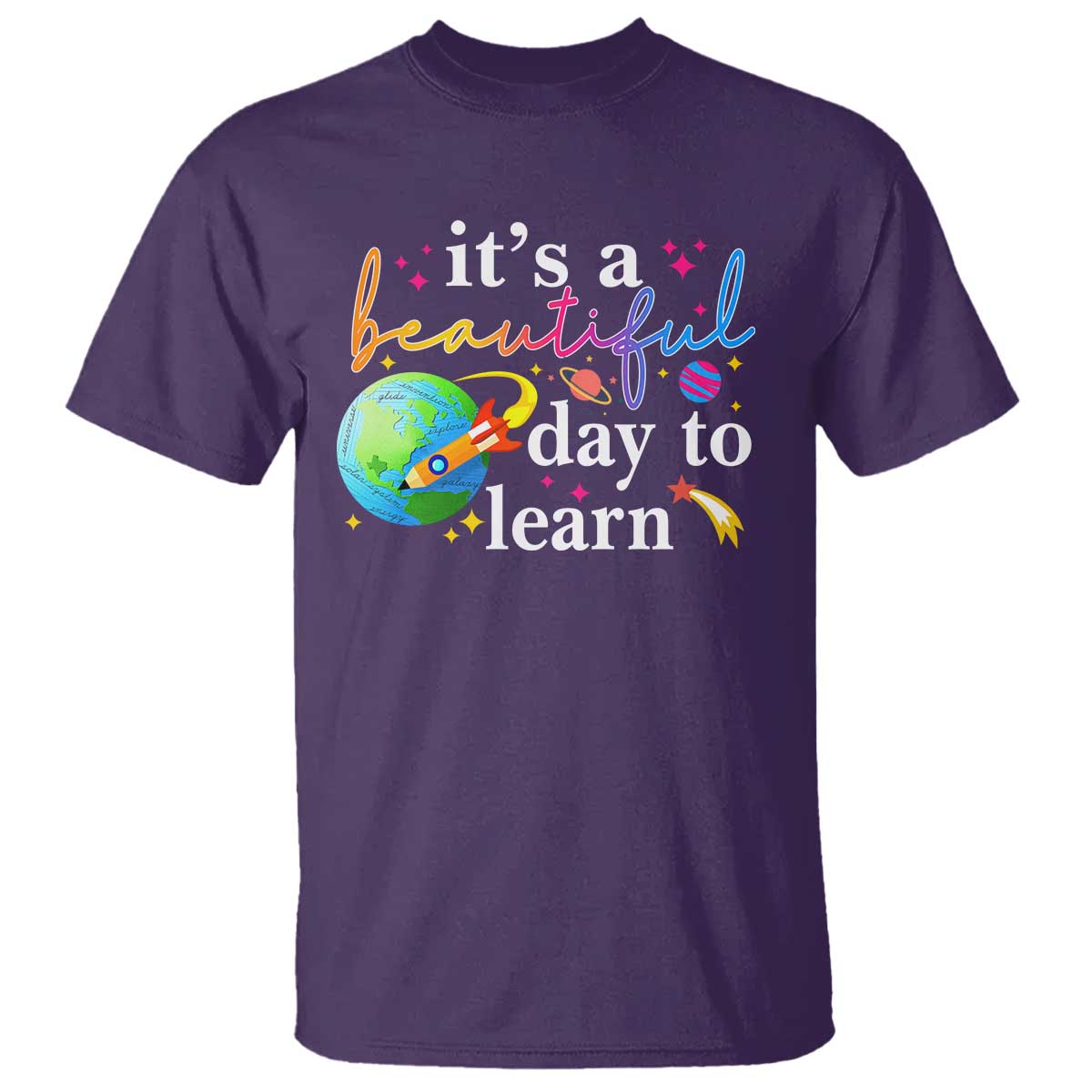 Teacher T Shirt It's A Beautiful Day To Learn Back To School - Wonder Print Shop