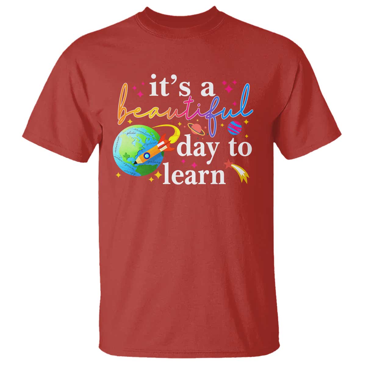Teacher T Shirt It's A Beautiful Day To Learn Back To School - Wonder Print Shop