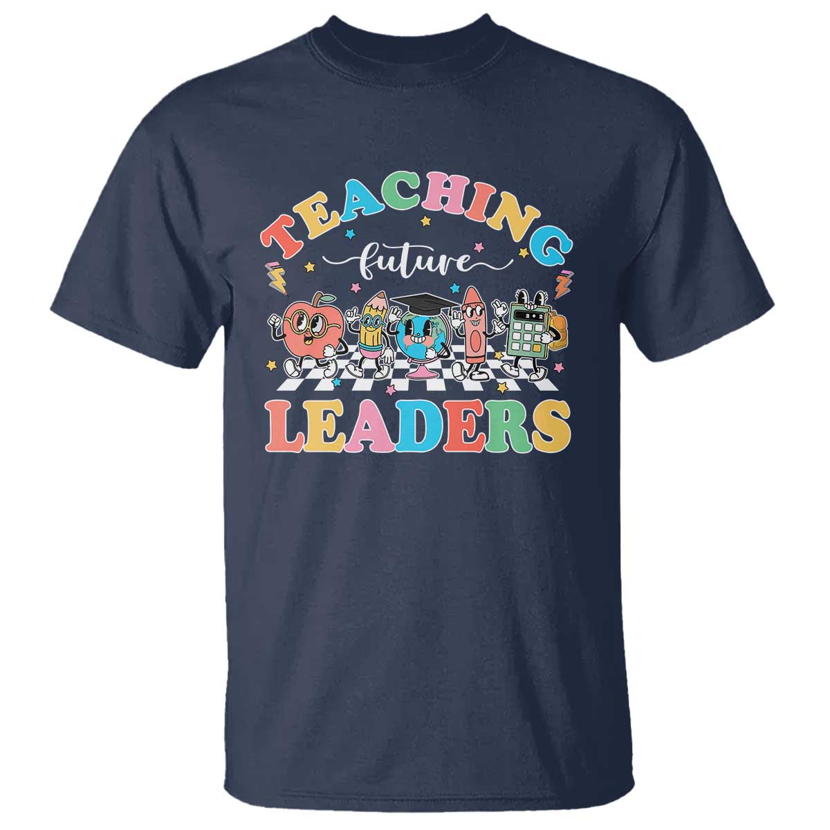 Teacher T Shirt Teaching Future Leaders Back To School - Wonder Print Shop